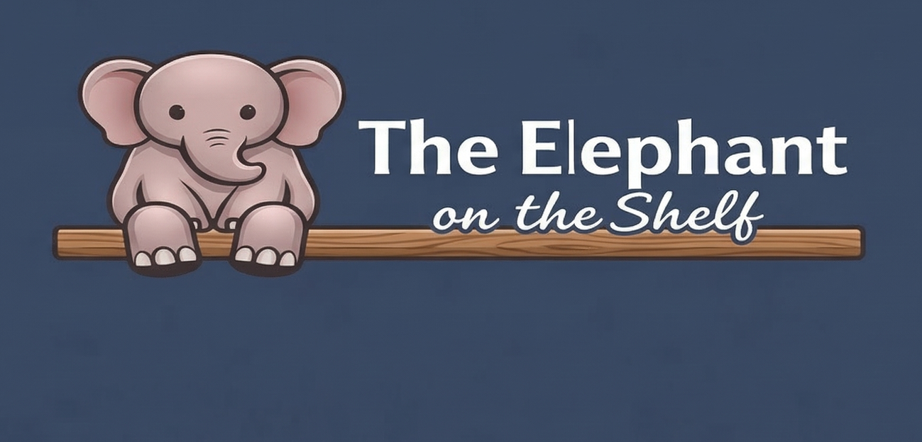 The Elephant on the Shelf